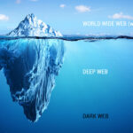 Deep Web ve Dark Web Arasındaki Fark Nedir?