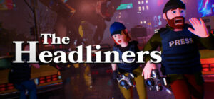 The Headliners Sistem Gereksinimleri